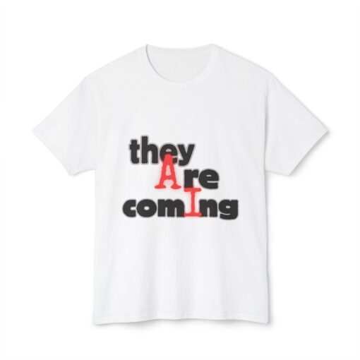 Unisex Graphic Tee: "AI - they Are coming" T-shirt - Trendy Cotton Top, Casual Wear, Gift for Friends, Statement Shirt, Fun Party Outfit