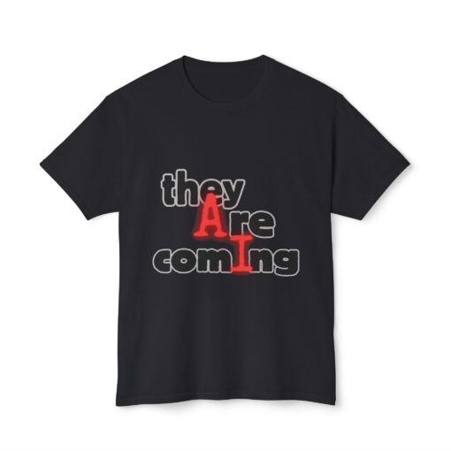 Unisex Graphic Tee: "AI - they Are coming" T-shirt - Trendy Cotton Top, Casual Wear, Gift for Friends, Statement Shirt, Fun Party Outfit - Image 4