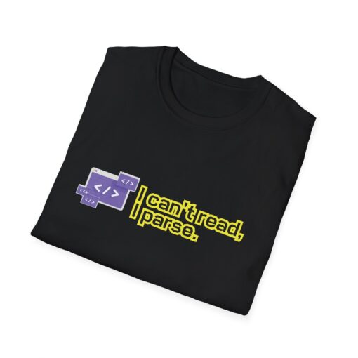 "I Can’t Read, I Parse" Funny Programmer T-Shirt – Developer Humor Unisex Tee, Programmer Gift, Geeky Tee, Tech Humor Shirt - Image 5