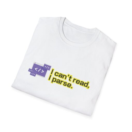 "I Can’t Read, I Parse" Funny Programmer T-Shirt – Developer Humor Unisex Tee, Programmer Gift, Geeky Tee, Tech Humor Shirt - Image 2