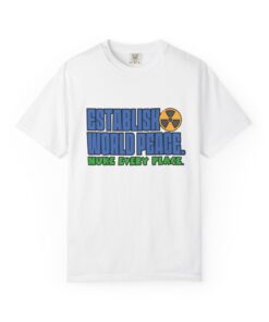 Nuke for Peace – Dark Humor T-Shirt - Proclaim Peace, Unisex Casual Wear, Eco-Friendly Fashion, Memorable Gift, Everyday Style