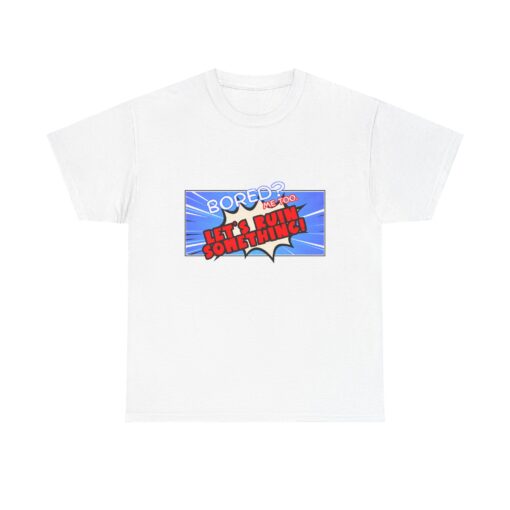 Funny Comic Shirt – Let’s Ruin Something Bold Print Unisex Heavy Cotton Tee, Casual T-Shirt for Parties, Gifts for Friends, Fun Activities, Everyday Wear - Image 4