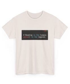 "Reading Is for Humans, Parsing Is for Legends" – Funny Programmer T-Shirt for Coders & Devs, Coding Legend Tee, Programmer Gift, Funny Geek Shirt