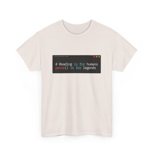 "Reading Is for Humans, Parsing Is for Legends" – Funny Programmer T-Shirt for Coders & Devs, Coding Legend Tee, Programmer Gift, Funny Geek Shirt