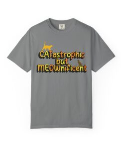 CATastrophic but MEOWnificent Unisex T-shirt, Funny Cat Tee, Gift for Cat Lovers, Cute Graphic Shirt, Casual Wear, Pet Parent Present