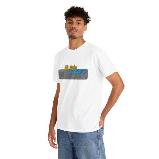 "Idk, Dude… Just ChatGPT It!" – AI Era T-Shirt, Casual T-Shirt, Gift for Tech Lovers, Funny Quirky Shirt, Ideal for Parties - Image 6