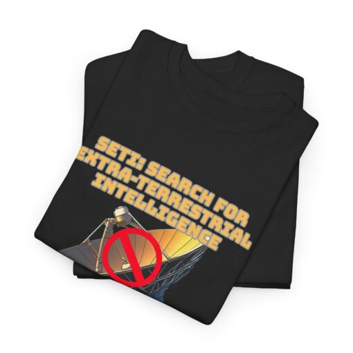 SETI? Nah, I Prefer Staying Unabducted – Funny Alien T-Shirt - Funny Unisex Heavy Cotton Tee - Meme Shirt, Humorous Gift, Casual Wear, Graphic T-Shirt, Unique Birthday Present - Image 3