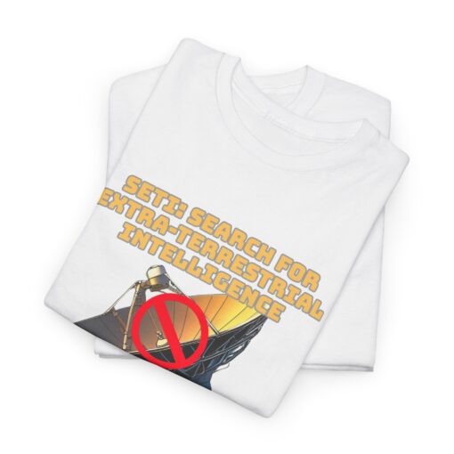 SETI? Nah, I Prefer Staying Unabducted – Funny Alien T-Shirt - Funny Unisex Heavy Cotton Tee - Meme Shirt, Humorous Gift, Casual Wear, Graphic T-Shirt, Unique Birthday Present - Image 8