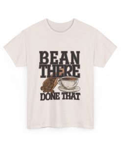 “Bean There, Done That – Funny Coffee Lover T-Shirt”  Unisex Cotton Shirt, Gift for Baristas, Coffee Enthusiasts